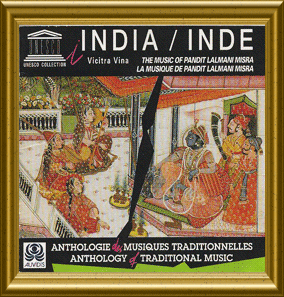 Music of Pt. Lalmani Misra. UNESCO Collection. Published by UNESCO and AUVIDIS. 1996
